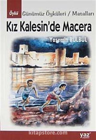 Kız Kalesin'de Macera