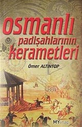 Osmanlı Padişahlarının Kerametleri