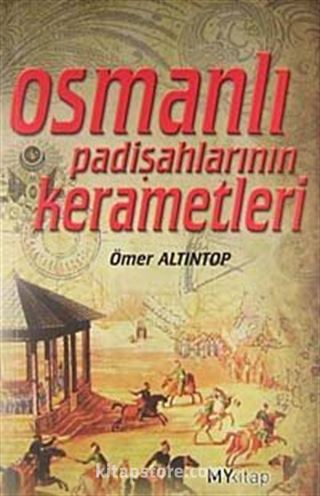 Osmanlı Padişahlarının Kerametleri