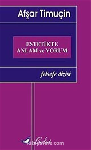 Estetikte Anlam ve Yorum