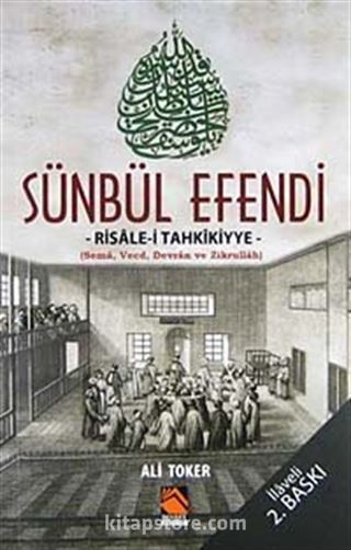 Sünbül Efendi / Risale-i Tahkikiyye (Sema, Vecd, Devran ve Zikrullah)