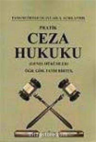 Pratik Ceza Hukuku (Genel Hükümler)