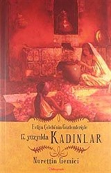 Evliya Çelebi'nin Gözlemleriyle 17. Yüzyılda Kadınlar