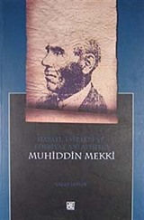 Hayatı Eserleri ve Edebiyat Anlayışıyla Muhiddin Mekki