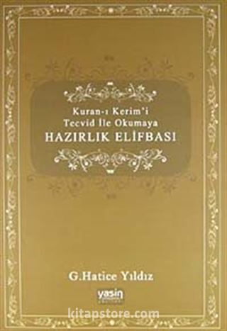 Kuran-ı Kerimi Tecvid ile Okumaya Hazırlık Elifbası