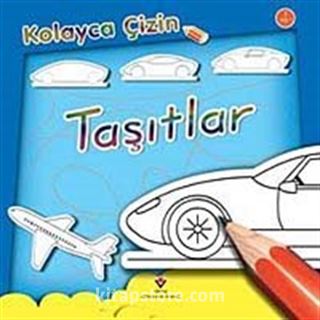 Taşıtlar / Kolayca Çizin