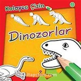 Dinozorlar / Kolayca Çizin