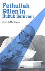 Fethullah Gülen'in Hukuk Serüveni