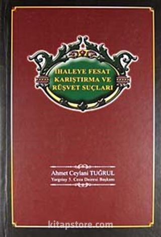 İhaleye Fesat Karıştırma ve Rüşvet Suçları