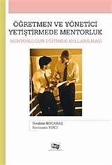 Öğretmen ve Yönetici Yetiştirmede Mentorluk