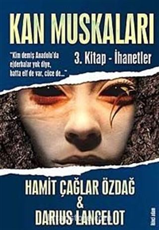 Kan Muskaları 3. Kitap - İhanetler