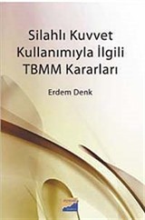 Silahlı Kuvvet Kullanımıyla İlgili TBMM Kararları