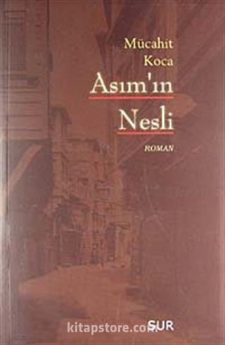 Asım'ın Nesli