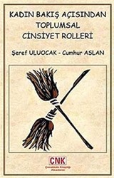 Kadın Bakış Açısından Toplumsal Cinsiyet Rolleri