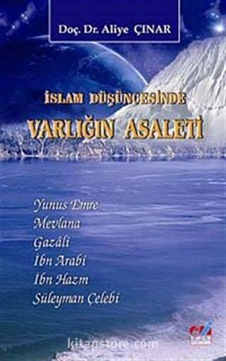 İslam Düşüncesinde Varlığın Asaleti