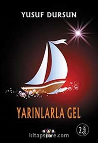 Yarınlarla Gel