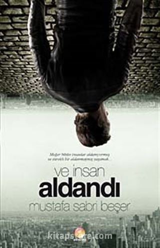 Ve İnsan Aldandı