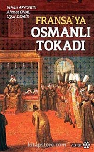 Fransa'ya Osmanlı Tokadı