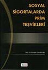 Sosyal Sigortalarda Prim Teşvikleri