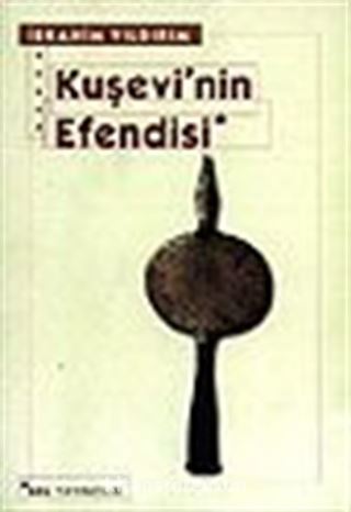 Kuşevi'nin Efendisi