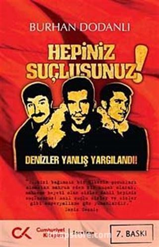 Hepiniz Suçlusunuz