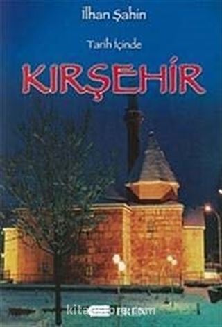 Tarih İçinde Kırşehir