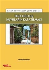 Terk Edilmiş Kuyuların Kapatılması