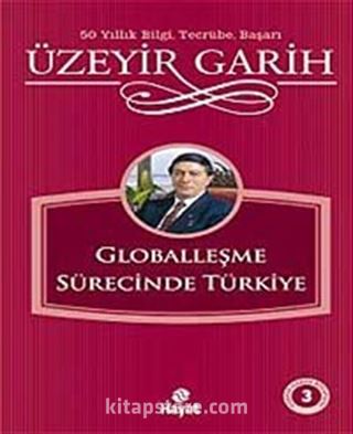 Globalleşme Sürecinde Türkiye