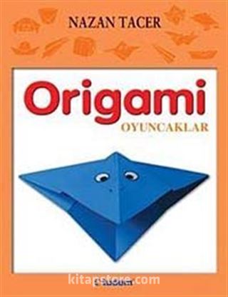 Origami / Oyuncaklar