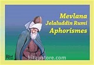 Mevlana Jelaluddin Rumi Aphorismes