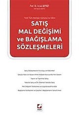 Yeni TBK'ya Göre Satış Mal Değişimi ve Bağışlama Sözleşmeleri