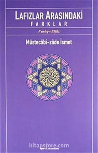 Lafızlar Arasındaki Farklar (Furuq-ı Elfaz)