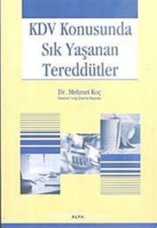 KDV Konusunda Sık Yaşanan Tereddütler