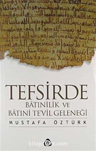 Tefsirde Batınilik ve Batıni Te'vil Geleneği