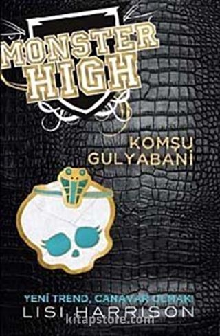 Komşu Gulyabani / Monster High