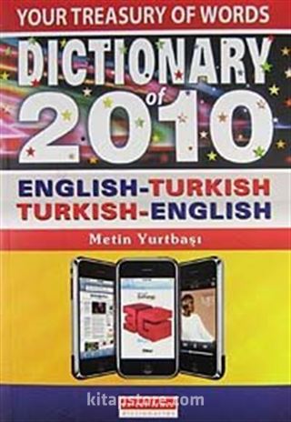 Dictionary of 2010 / English-Turkish Turkish-English