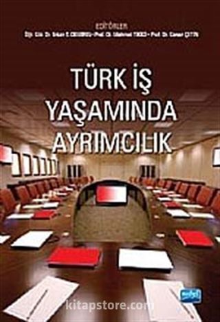 Türk İş Yaşamında Ayrımcılık