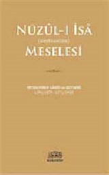 Nüzul-i İsa (aleyhisselam) Meselesi