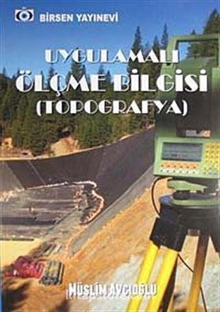 Uygulamalı Ölçme Bilgisi (Topografya)