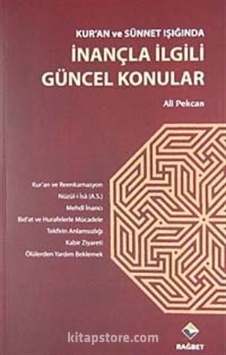 Kur'an ve Sünnet ışığında İnançla İlgili Güncel Konular