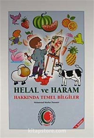 Helal ve Haram Hakkında Temel Bilgiler