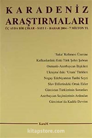 Karadeniz Araştırmaları Sayı:1 Bahar 2004