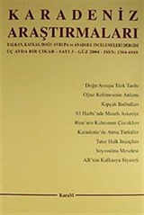 Karadeniz Araştırmaları Sayı:3 Güz 2004