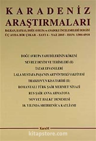 Karadeniz Araştırmaları Sayı:6 Yaz 2005