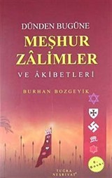 Dünden Bugüne Meşhur Zalimler ve Akıbetleri