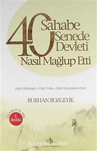 40 Sahabe 40 Senede 40 Devleti Nasıl Mağlup Etti?