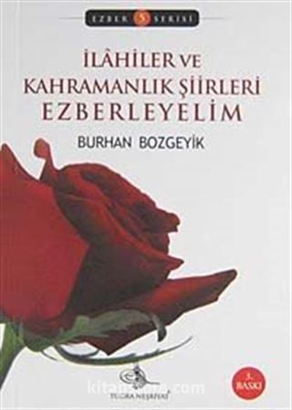 İlahiler ve Kahramanlık Şiirleri Ezberleyelim