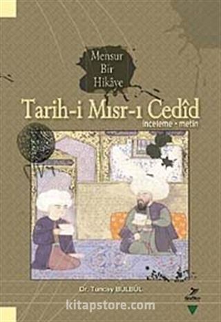 Mensur Bir Hikaye Tarih-i Mısır-ı Cedid