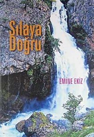 Sılaya Doğru