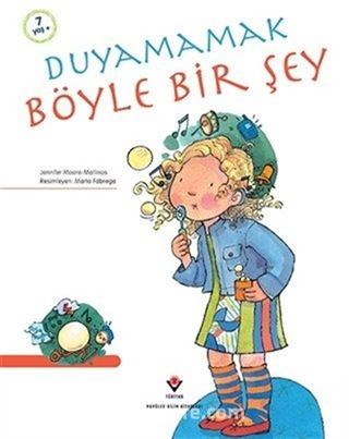 Duyamamak Böyle Bir Şey